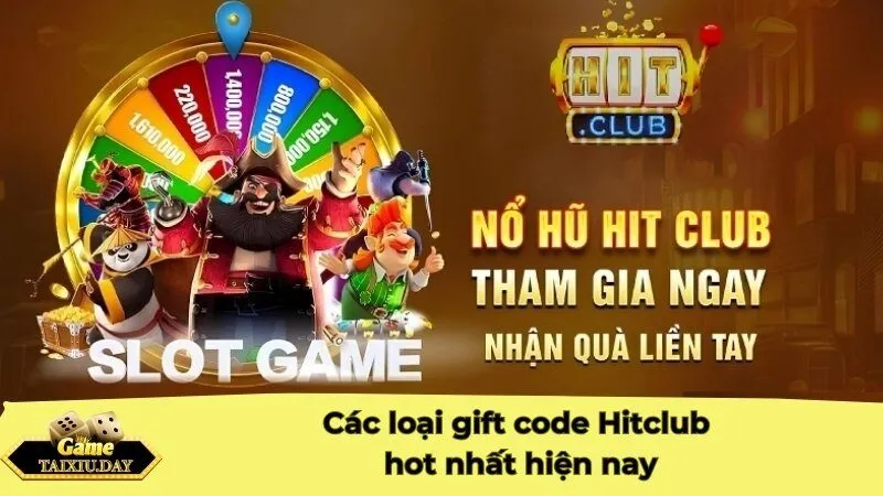 Các loại gift code Hitclub hot nhất hiện nay
