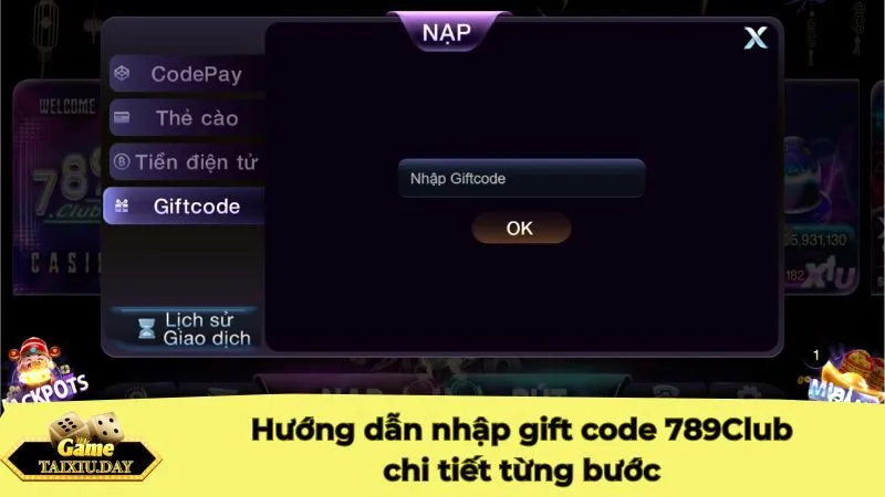 Hướng dẫn nhập gift code 789Club chi tiết từng bước